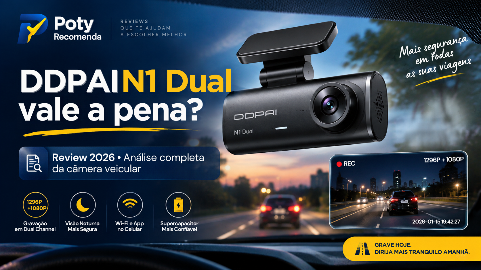 DDPAI N1 Dual vale a pena em 2026? Análise completa da câmera veicular